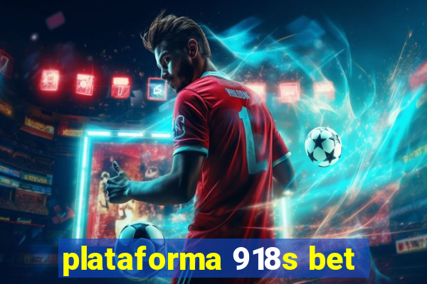 plataforma 918s bet